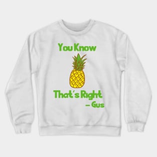 You Know That's Right - 2 Crewneck Sweatshirt